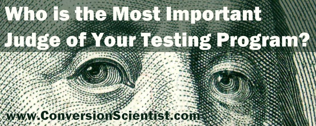 Most Important Judge of your Testing Program