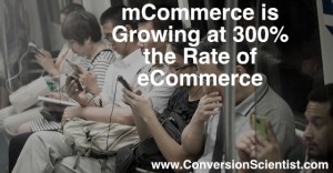 mCommerce is Growing at 300 Percent the Rate of eCommerce