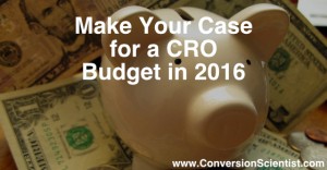 make your case for a cro budget in 2016 feature image
