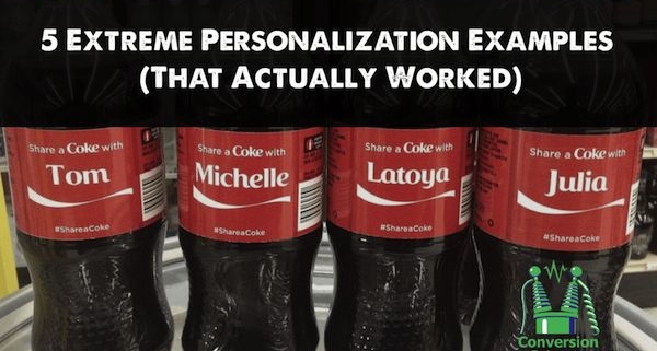 Five extreme personalization examples that actually worked.