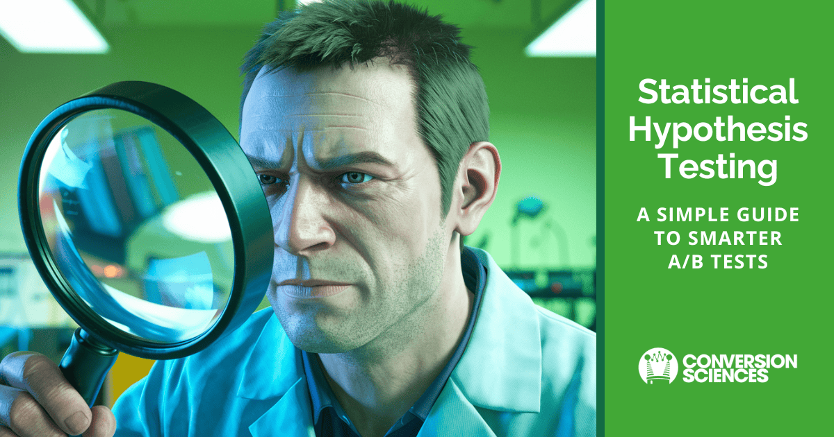 Feature image with title, Statistical Hypothesis Testing, and a scientist looking through a big magnifying glass