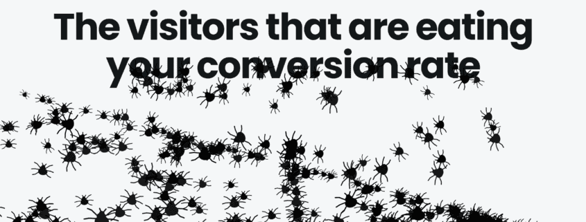 "The visitors that are eating your conversion rate" with bugs attacking the words "your conversion rate"