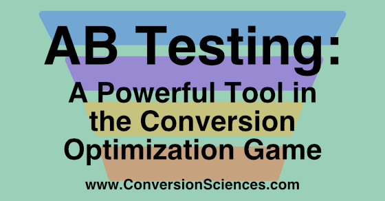 Why AB Testing is a Powerful Tool in the Conversion Optimization Game